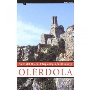 Guies del Museu d'Arqueologia de Catalunya - Olèrdola