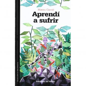 Aprendí a sufrir