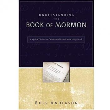 Understanding the Book of Mormon: A Quick Christian Guide to the Mormon Holy Book