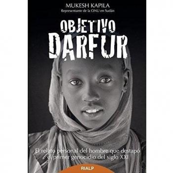 Objetivo Darfur: El relato personal del hombre que destapó el primer genocidio del siglo XXI