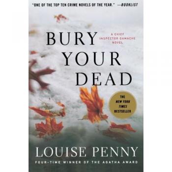 Bury Your Dead: A Chief Inspector Gamache Novel: 06