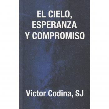 El cielo, esperanza y compromiso
