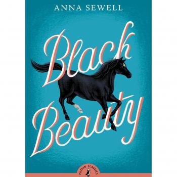 Black Beauty: Anna Sewell