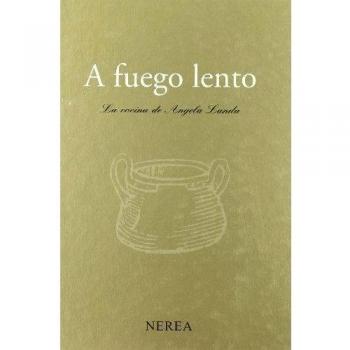 A fuego lento. La cocina de Ángela Landa