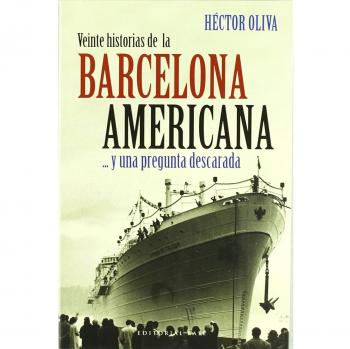 Veinte Historias De La Barcelona Americana: ... y una pregunta descarada: 13