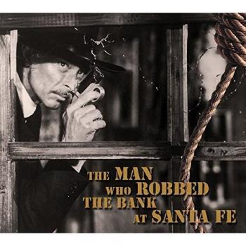Western Soundtrack CD: The Man Who Robbed The Bank At Santa Fe