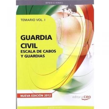 Guardia Civil. Escala de Cabos y Guardias. Temario Vol. I.: 1