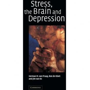 Estrés, el Cerebro y la Depresión - Praag, H. M. van - Cambridge University Press