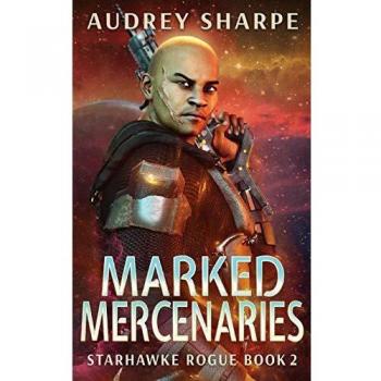 Mercenarios Marcados (Starhawke Rogue, Banda 2)