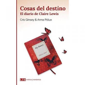 Cosas Del Destino I- El Diario de Claire Lewis