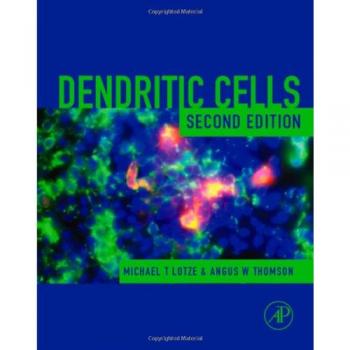 Dendritic Cells: Biology and Clinical Applications - Comprehensive Guide on Dendritic Cell Function and Therapeutic Uses