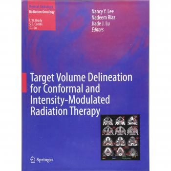 Target Volume Delineation for Conformal and Intensity-Modulated Radiation Therapy (Medical Radiology)