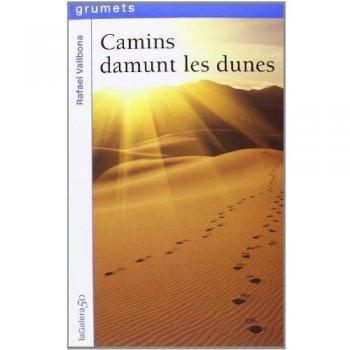 Camins Damunt Les Dunes: 216 - Rafael Vallbona I Sallent