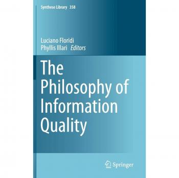 The Philosophy of Information Quality: 358