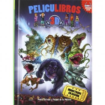 Monstruos en acción: Peliculibros 3D 1 - ESTRADA ROYO, PEDRO; DE LA MORENA, RAQUEL