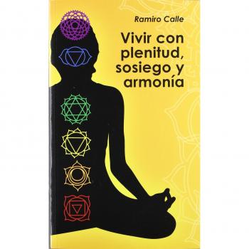 Vivir Con Plenitud, Sosiego Y Armonia