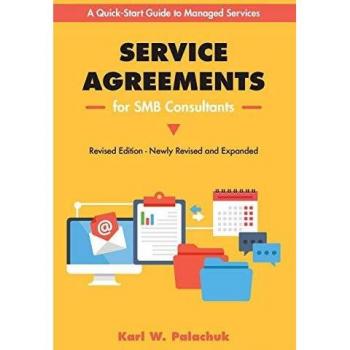 Service Agreements for SMB Consultants - Revised Edition: A Quick-Start Guide to Managed Services
