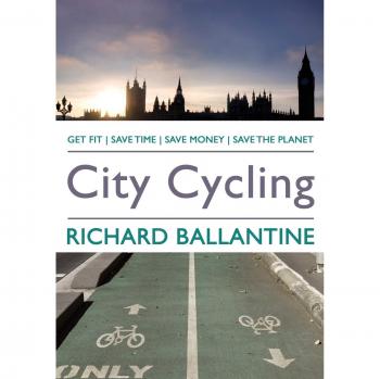 Urban Cycling Guidebook: Comprehensive City Biking Strategies by Richard Ballantine