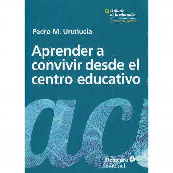 Aprender a convivir desde el centro educativo