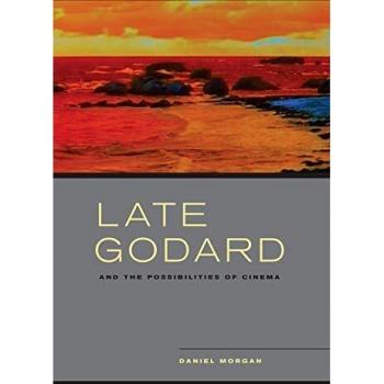 Late Godard and the Possibilities of Cinema
