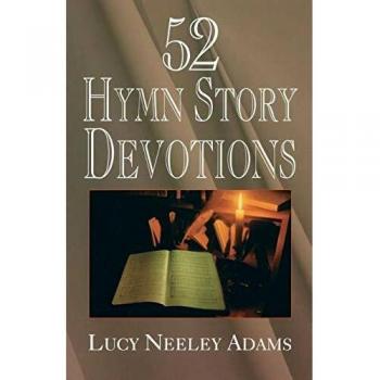 52 Inspirational Hymn Story Devotions: A Year of Spiritual Reflection