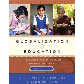 Globalization and Education: Integration and Contestation across Cultures