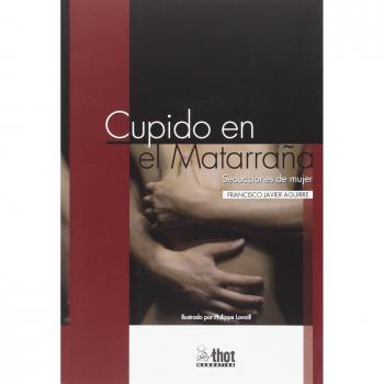 Cupido en el Matarraña: seducciones de mujer