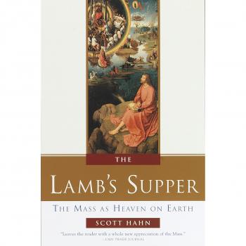 The Lamb's Supper: The Mass as Heaven on Earth