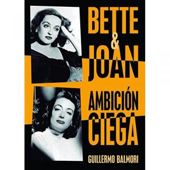 Bette y Joan. Ambición ciega