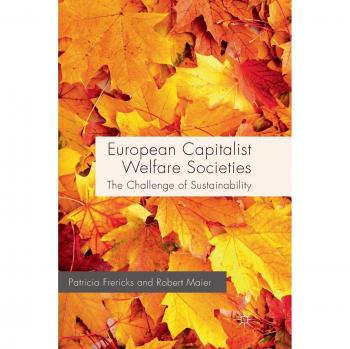 European Capitalist Welfare Societies: The Challenge of Sustainability