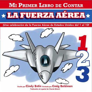 Mi Primer Libro de Contar La Fuerza Aerea = Air Force