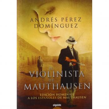 El violinista de mauthasen edicion homenaje algaida literaria premio ateneo de sevilla
