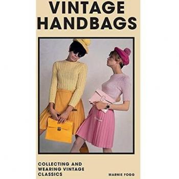 Vintage Handbags: Collecting and wearing designer classics
