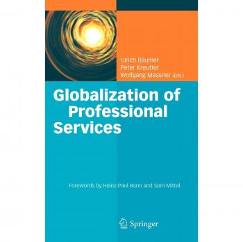 Globalization of Professional Services: Innovative Strategies, Successful Processes, Inspired Talent Management, and First-Hand Experiences