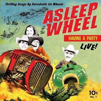 Asleep At The Wheel - Havin' A Party Live (180g Vinyl, Limited Edition)
