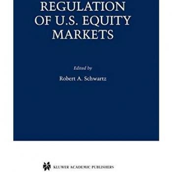 U.S. Equity Markets Regulation: Zicklin School of Business Financial Markets Series