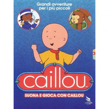 Caillou - Suona E Gioca Con Caillou