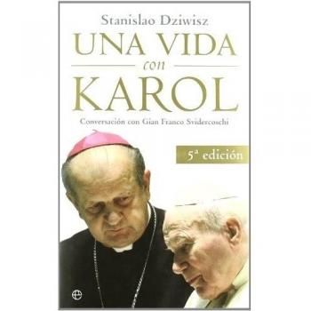 Una vida con Karol: conversación con Gian Franco Svidercoschi