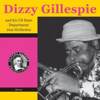 Dizzy Gillespie And His Us State Department Jazz O - Dizzy Gillespie
