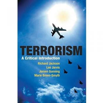 Terrorism: A Critical Introduction