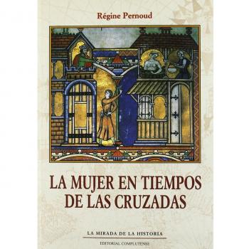 Mujer en tiempos de las cruzadas, La