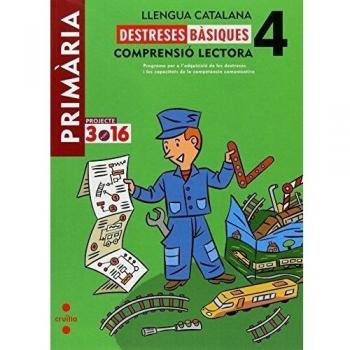 Llengua catalana. Comprensió lectora. Destreses bàsiques. 4 Primària. Projecte 3.16 - 9788466119399