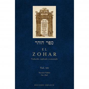El Zohar: traducido, explicado y comentado: El Zohar