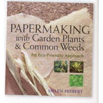 Papermaking with Garden Plants: An Eco-Friendly Approach