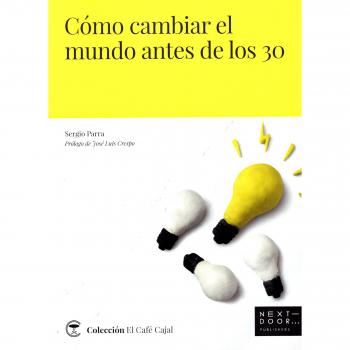 Cómo cambiar el mundo antes de los 30