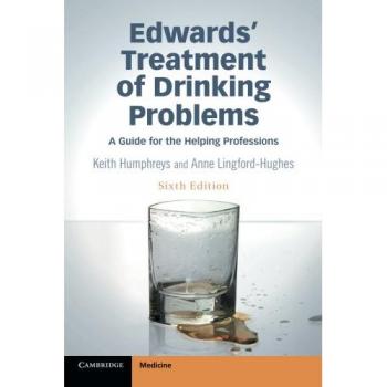 Edwards' Treatment of Drinking Problems: A Guide for the Helping Professions