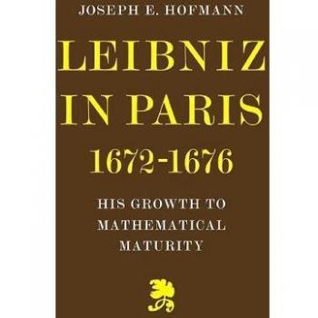 Leibniz en París 1672-1676: Su Crecimiento hacia la Madurez Matemática (tapa blanda)