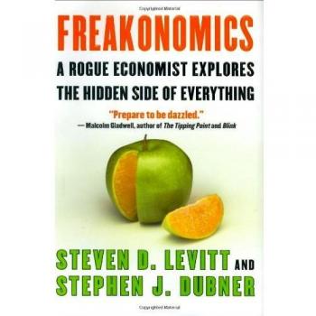 Freakonomics: A Rogue Economist Explores the Hidden Side of Everything