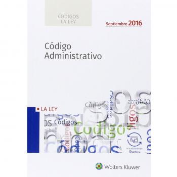 Códigos La LEY: Código Administrativo 2016