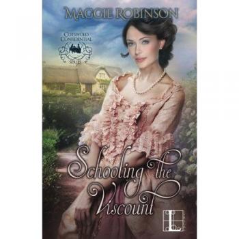 Schooling the Viscount: Historical Romance Novel by Maggie Robinson (Paperback Edition)